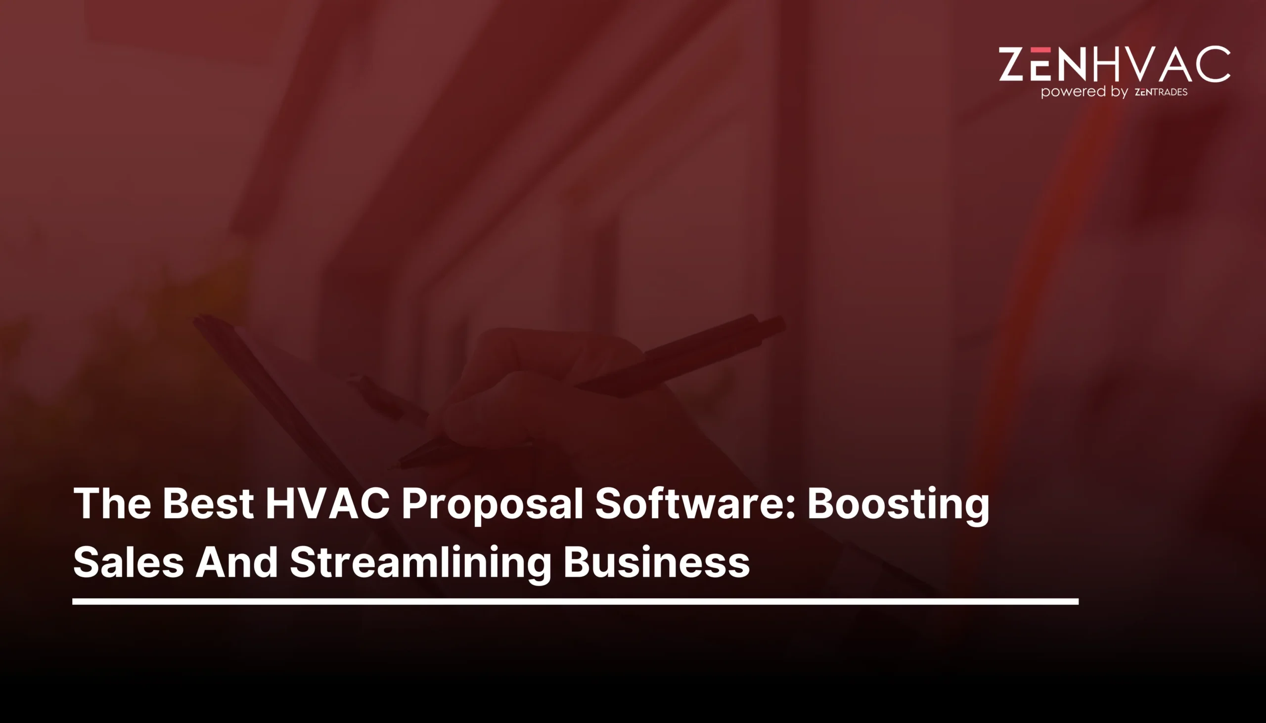 The Best HVAC Proposal Software: Boosting Sales and Streamlining Business