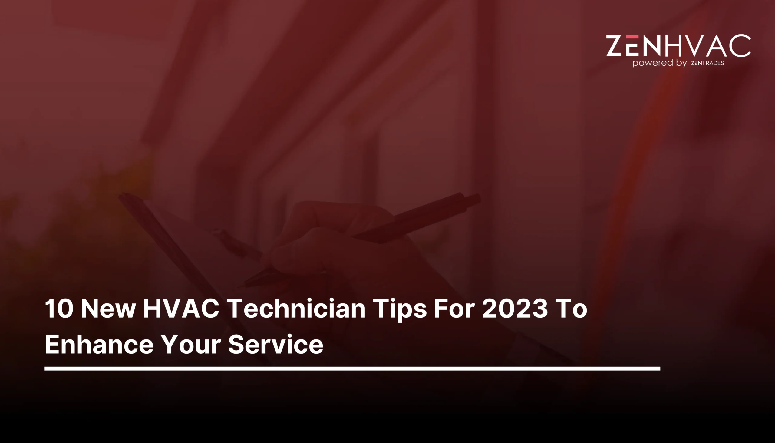 10 New HVAC Technician Tips for 2023 to Enhance Your Service