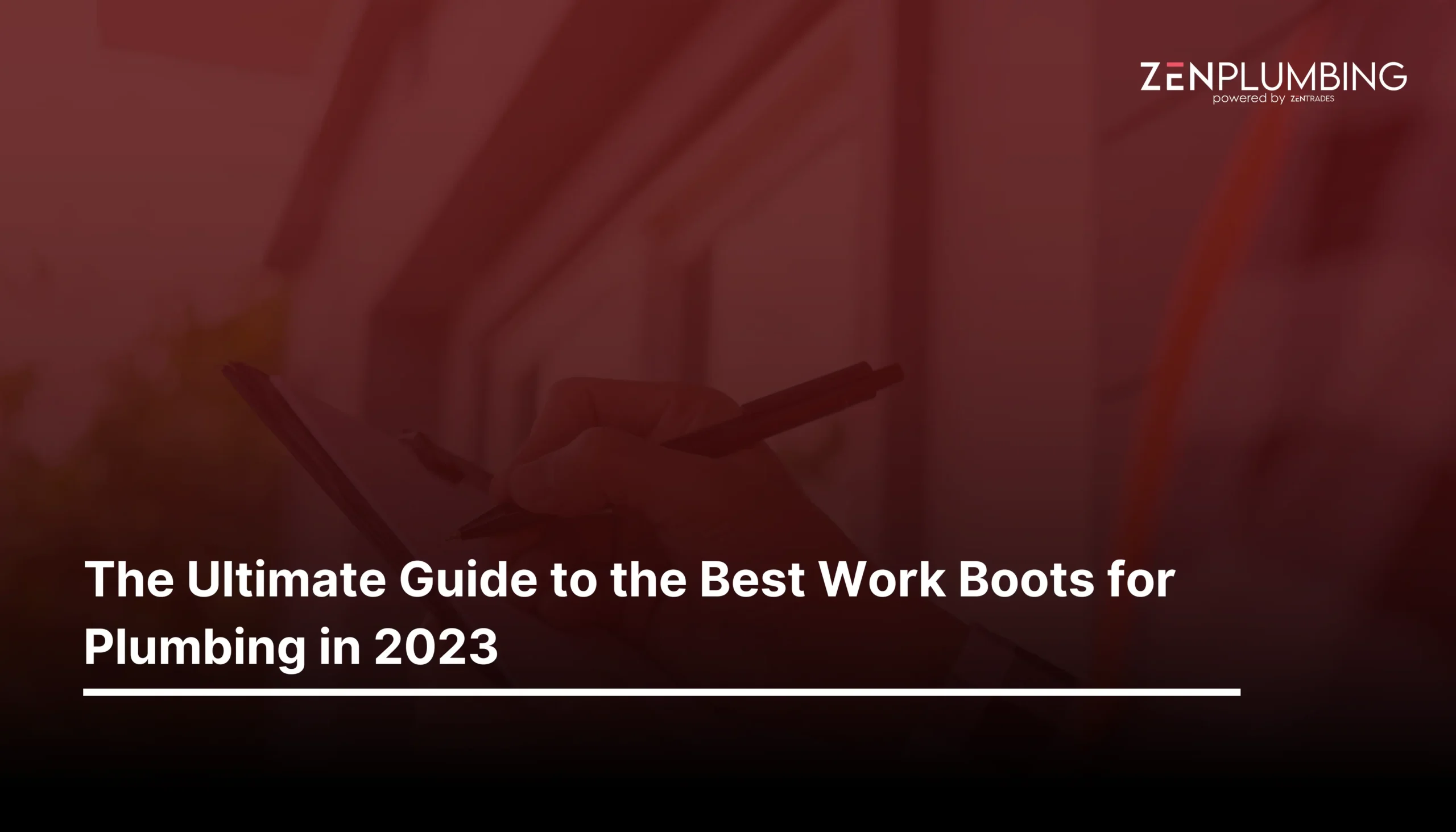 The Ultimate Guide to the Best Work Boots for Plumbing in 2023