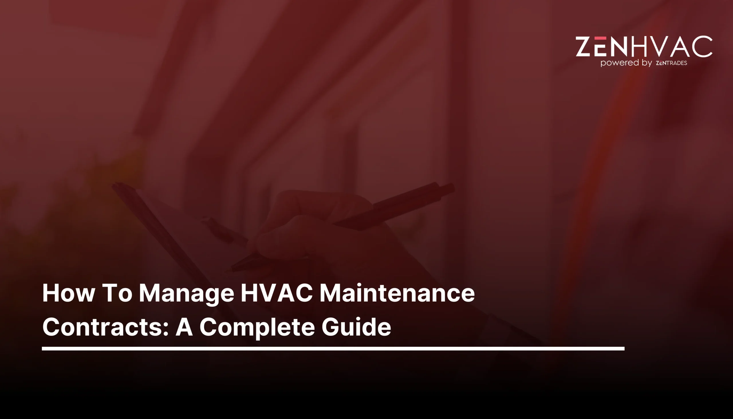 How To Manage HVAC Maintenance Contracts: A Complete Guide