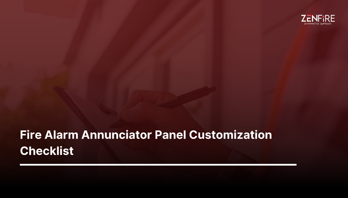 Fire Alarm Annunciator Panel Customization Checklist