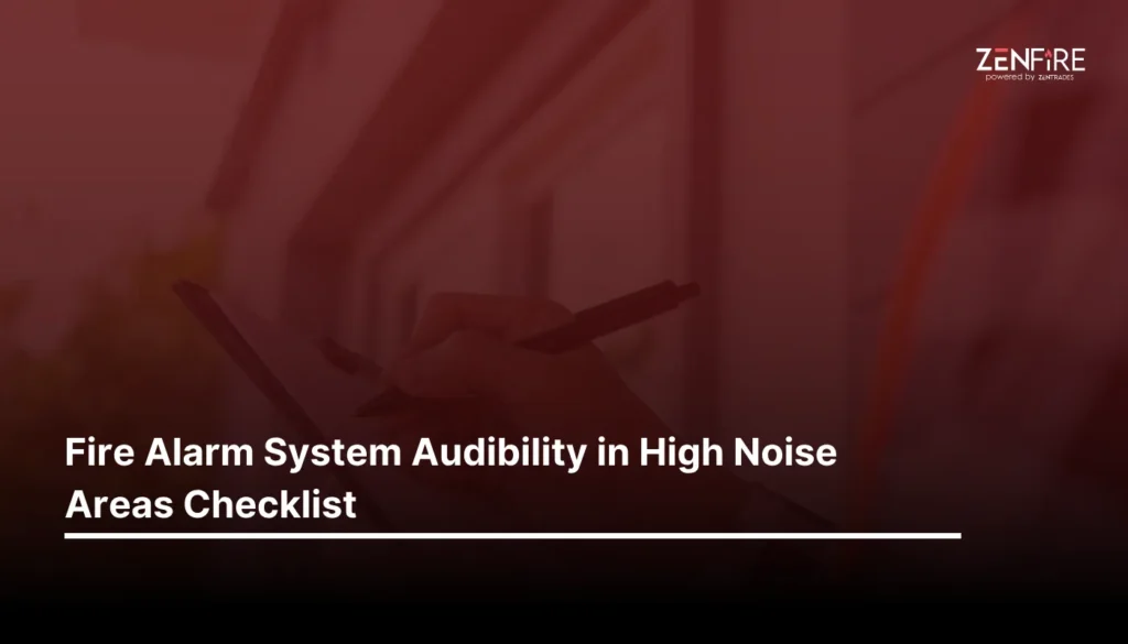 Fire Alarm System Audibility in High Noise Areas Checklist