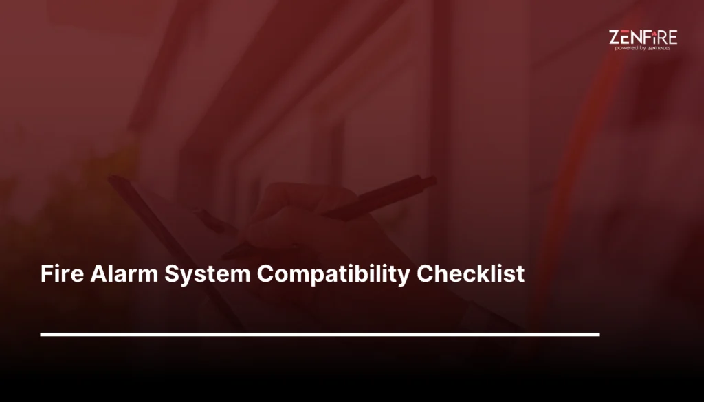 Fire Alarm System Compatibility Checklist