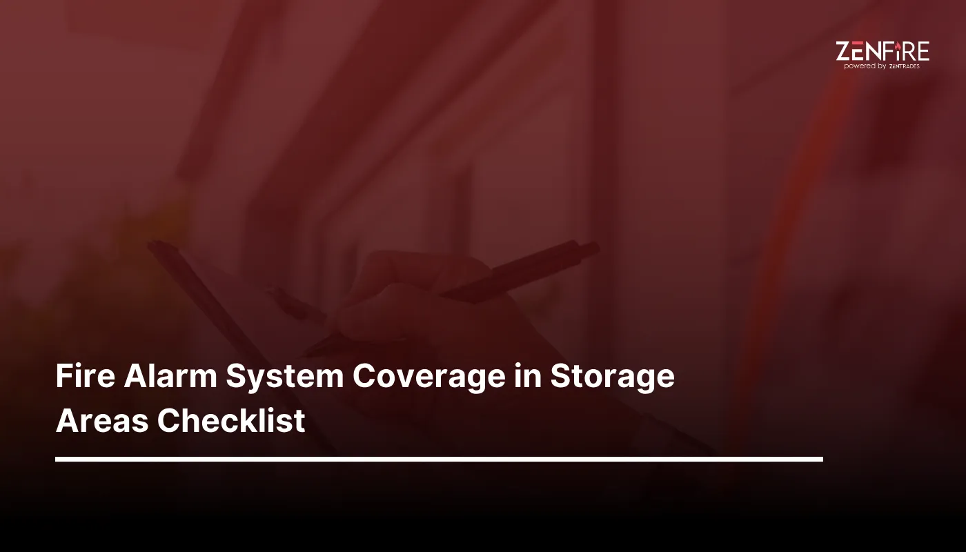 Fire Alarm System Coverage in Storage Areas Checklist