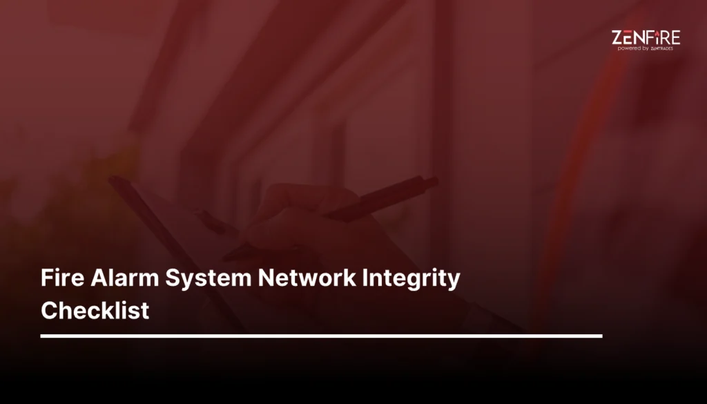 Fire Alarm System Network Integrity Checklist