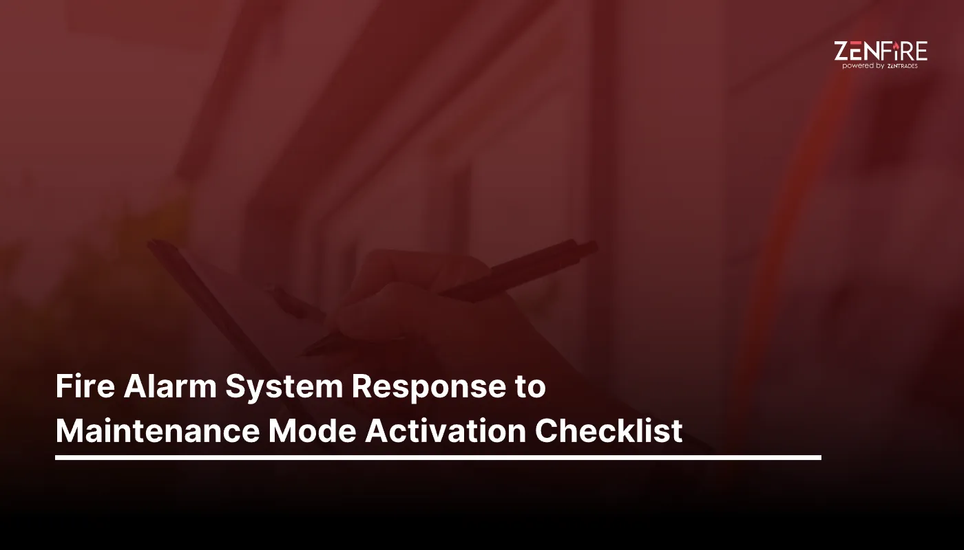 Fire Alarm System Response to Maintenance Mode Activation Checklist