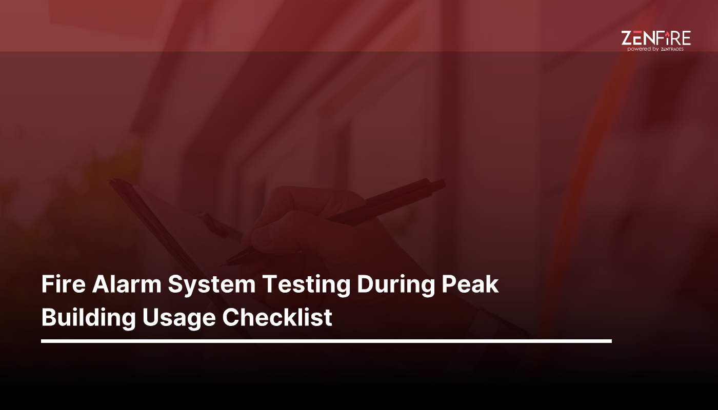 Fire Alarm System Testing During Peak Building Usage Checklist