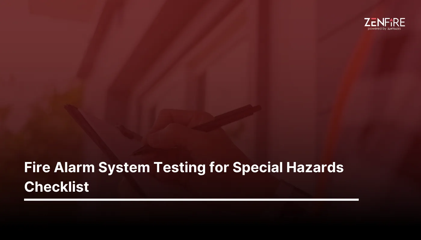 Fire Alarm System Testing for Special Hazards Checklist