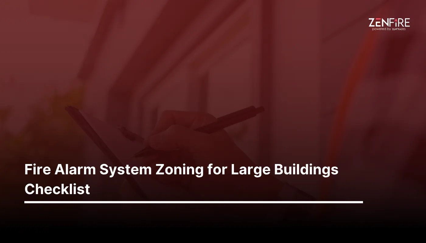 Fire Alarm System Zoning for Large Buildings checklist