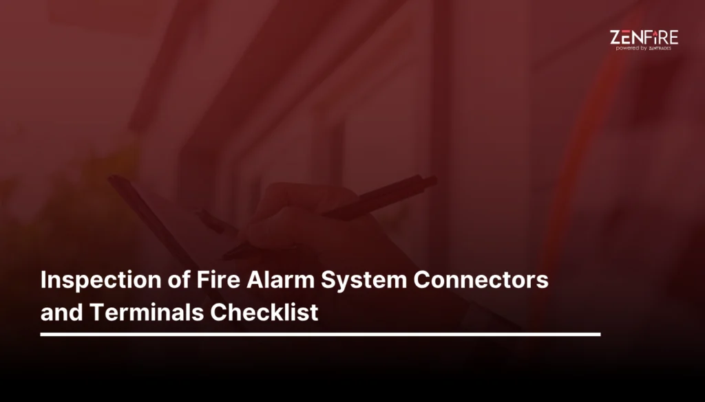 Inspection of Fire Alarm System Connectors and Terminals