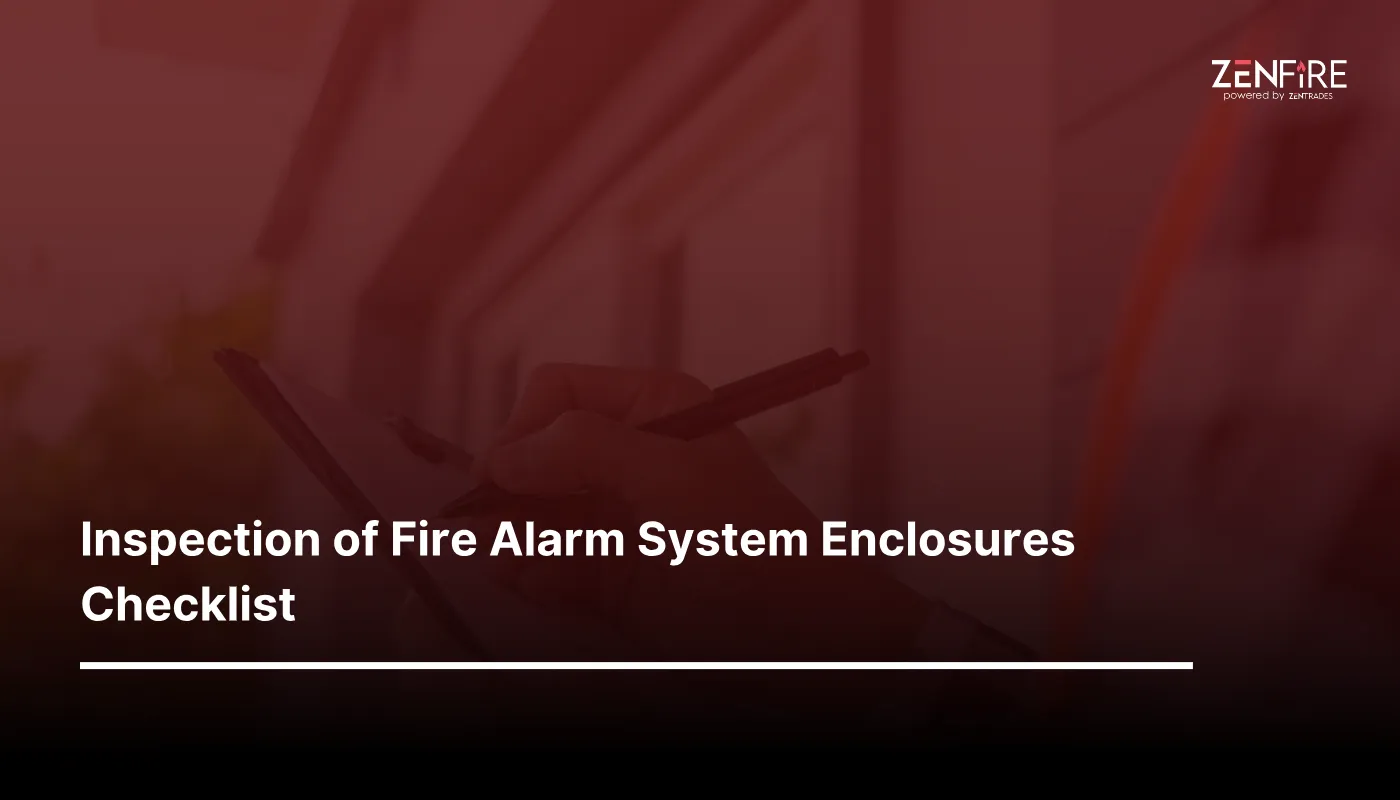 Inspection of Fire Alarm System Enclosures Checklist