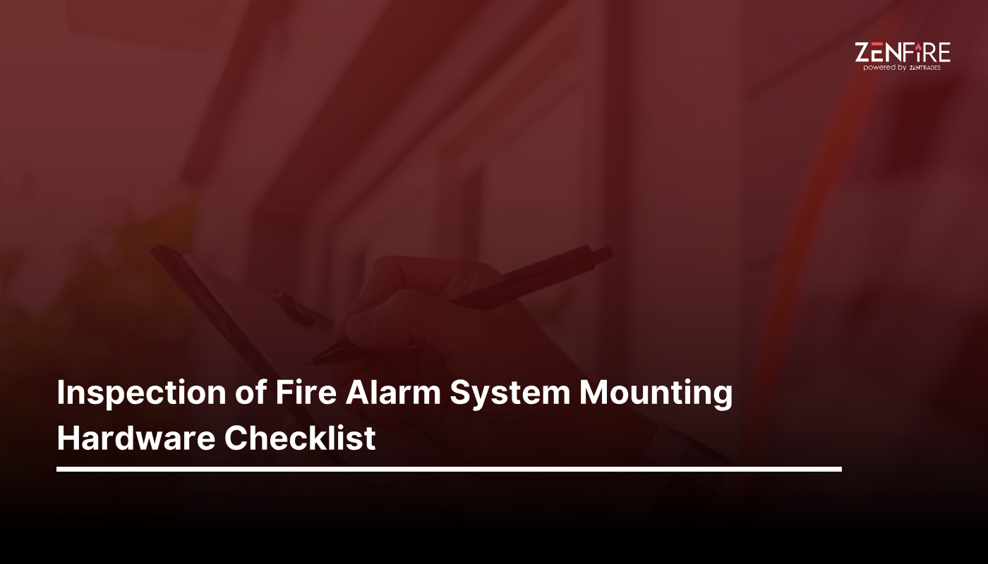 Inspection of Fire Alarm System Mounting Hardware