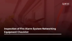 Inspection of Fire Alarm System Networking Equipment Checklist
