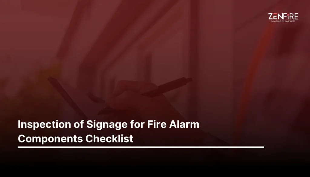 Inspection of Signage for Fire Alarm Components Checklist