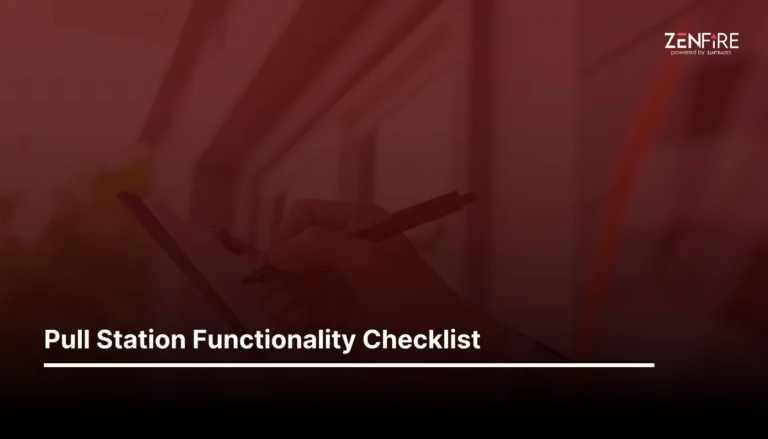 Pull Station Functionality – Checklist