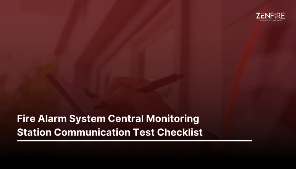 Fire Alarm System Central Monitoring Station Communication Test Checklist