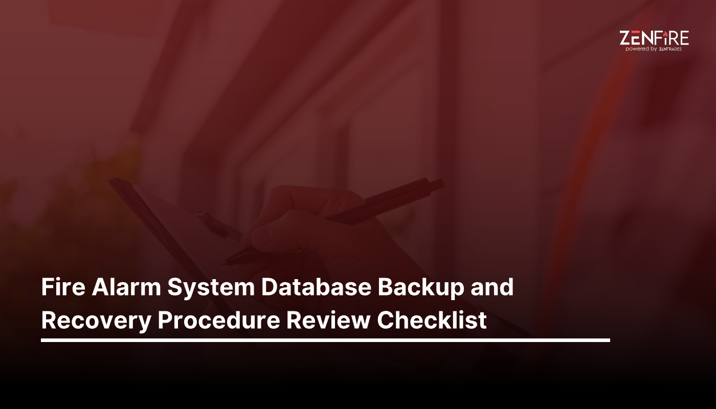 Fire Alarm System Database Backup and Recovery Procedure Review Checklist