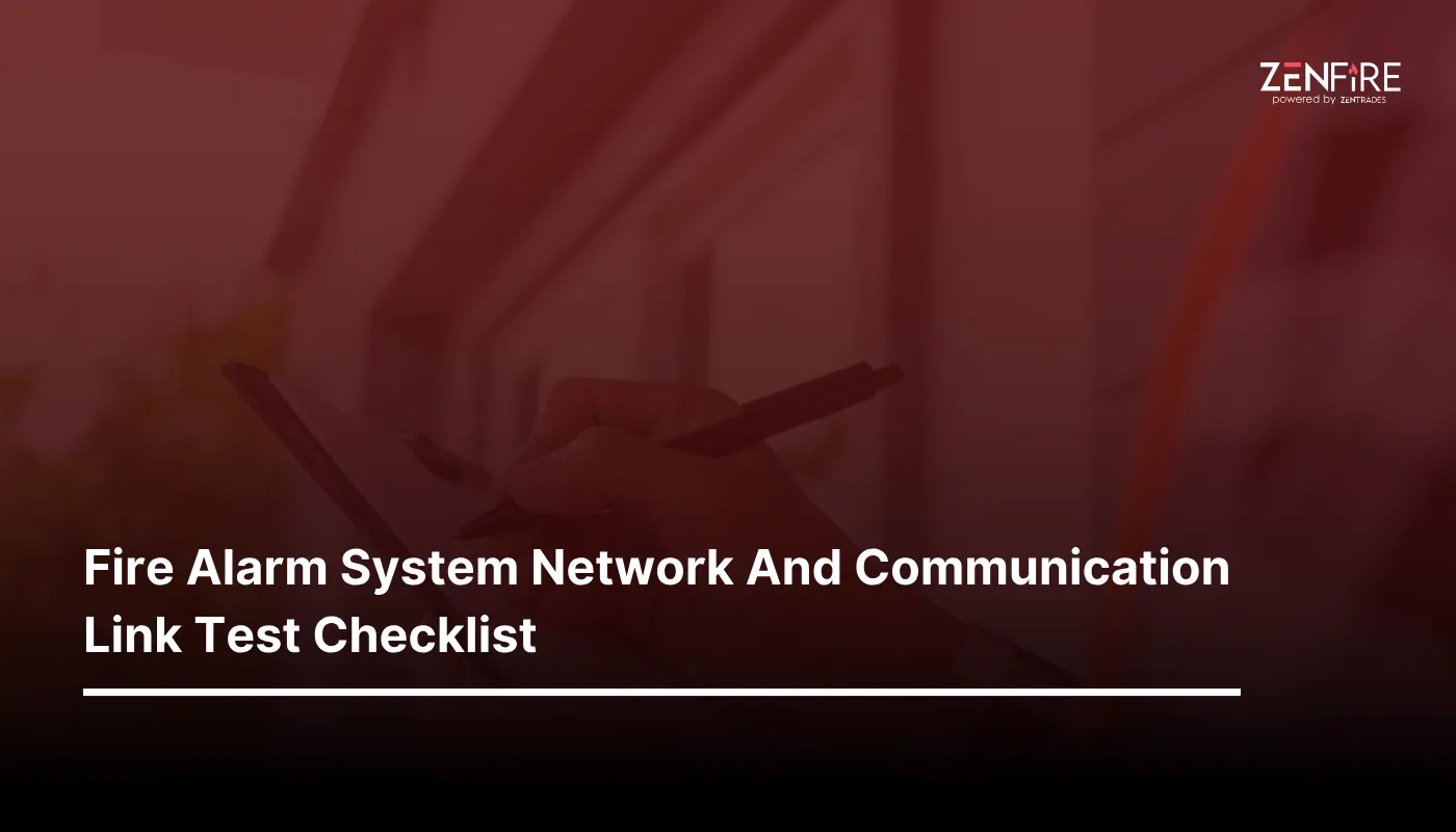 Fire alarm system network and communication link test Checklist