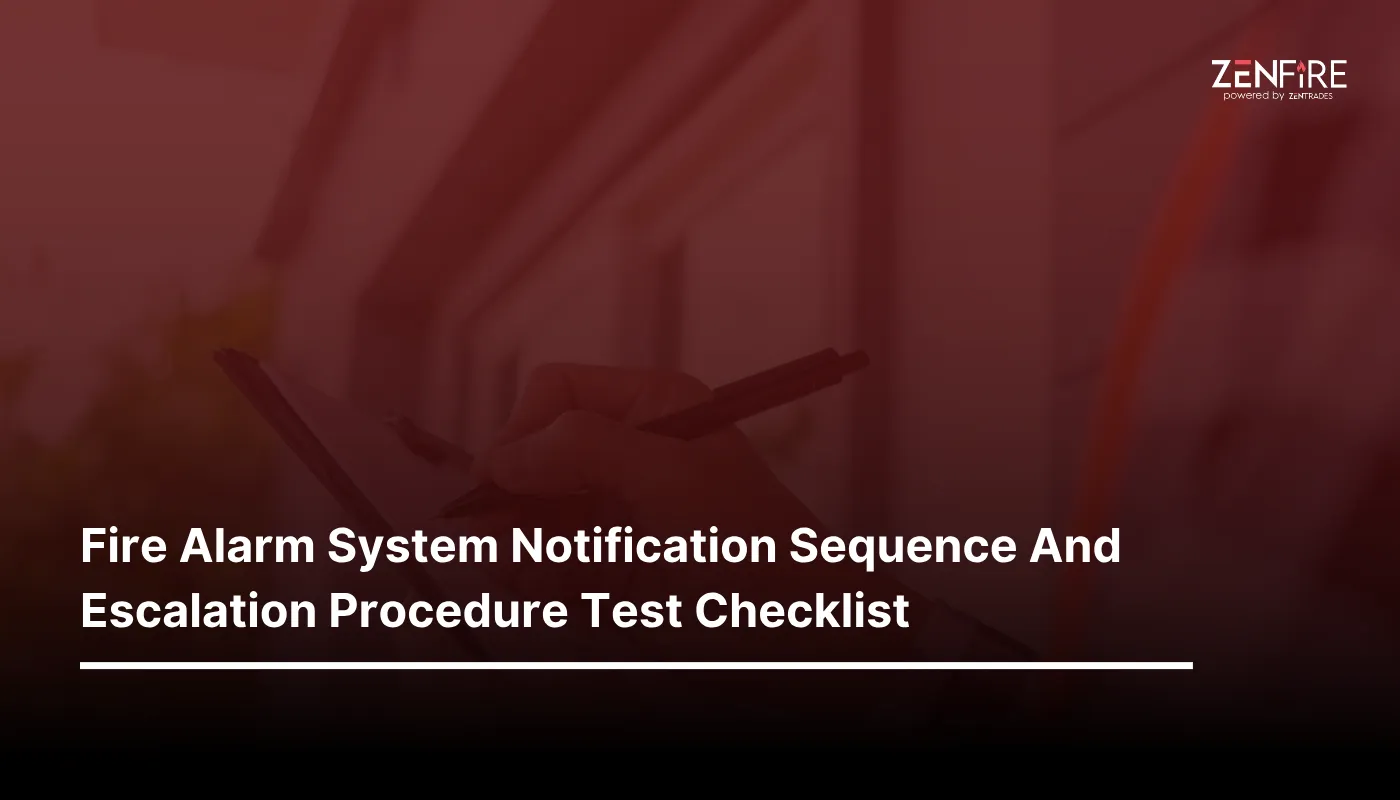 Fire Alarm System Notification Sequence And Escalation Procedure Test Checklist