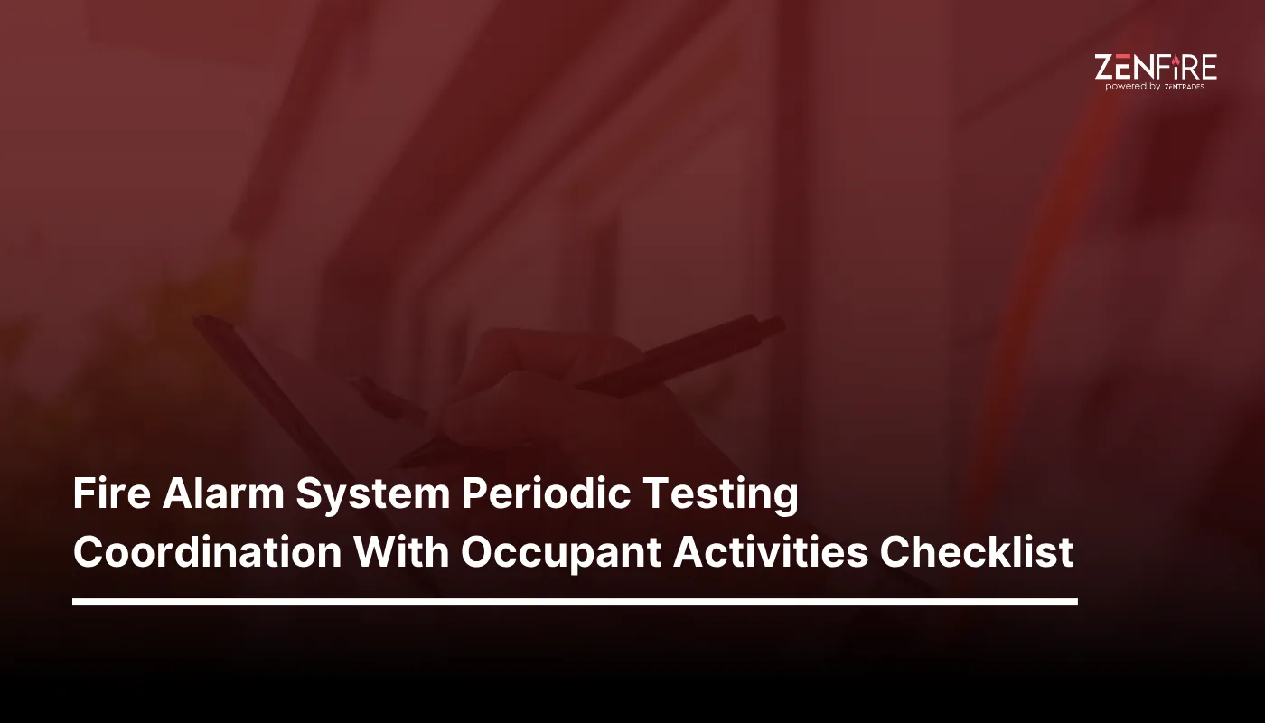 Fire Alarm System Periodic Testing Coordination With Occupant Activities Checklist