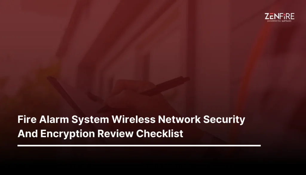 Fire Alarm System Wireless Network Security And Encryption Review Checklist