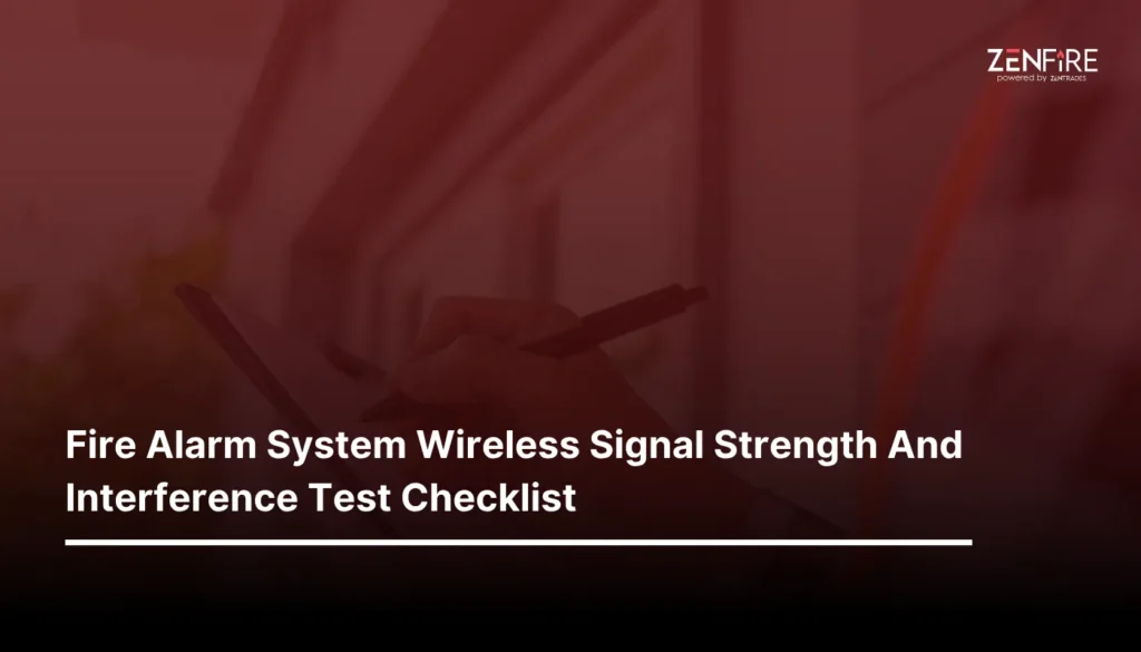 Fire Alarm System Wireless Signal Strength And Interference Test Checklist