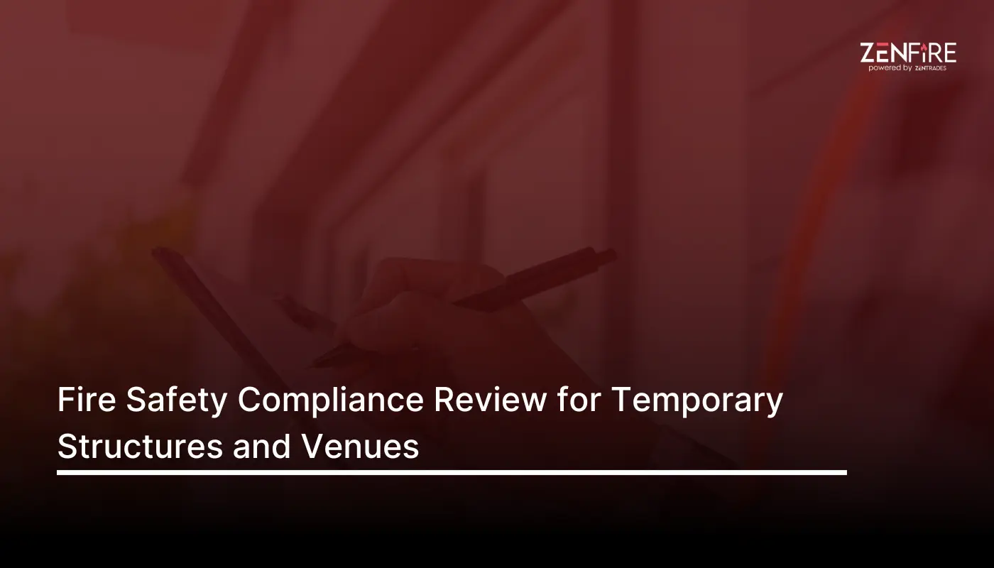 Fire safety compliance review for temporary structures and venues – Checklist