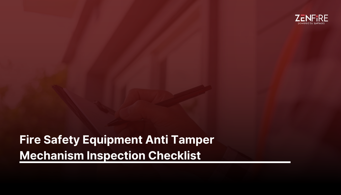 Fire safety equipment anti tamper mechanism inspection – Checklist