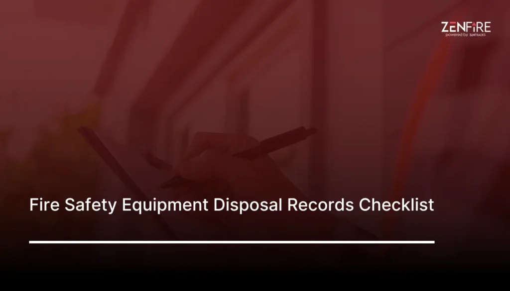 Fire Safety Equipment Disposal Records Checklist​