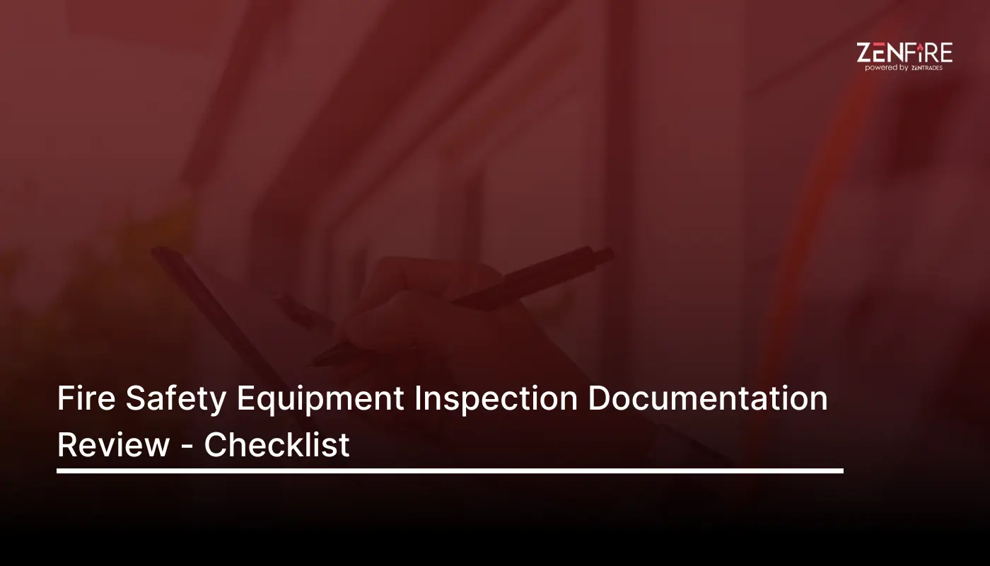 Fire Safety Equipment Inspection Documentation Review – Checklist