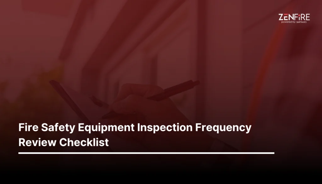 Fire Safety Equipment Inspection Frequency Review Checklist​