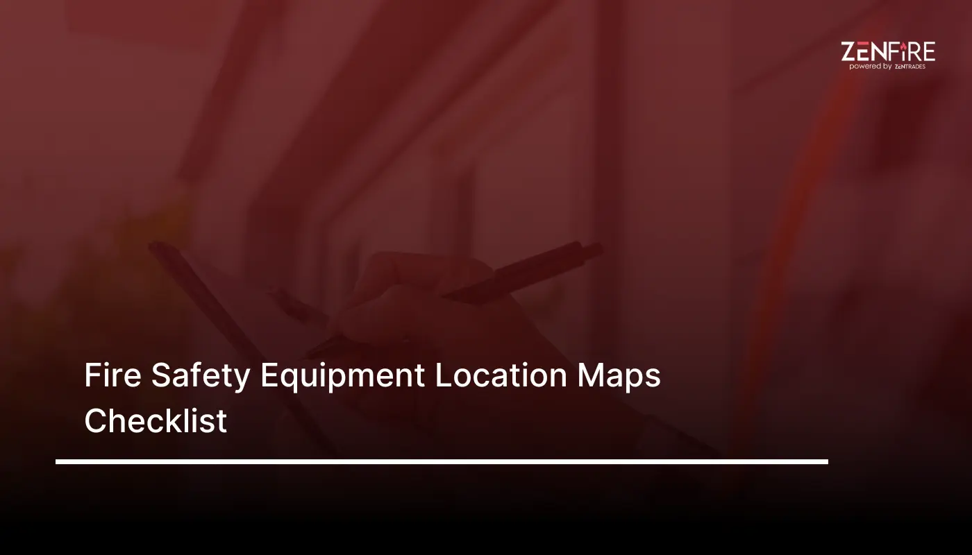 Fire Safety Equipment Location Maps Checklist