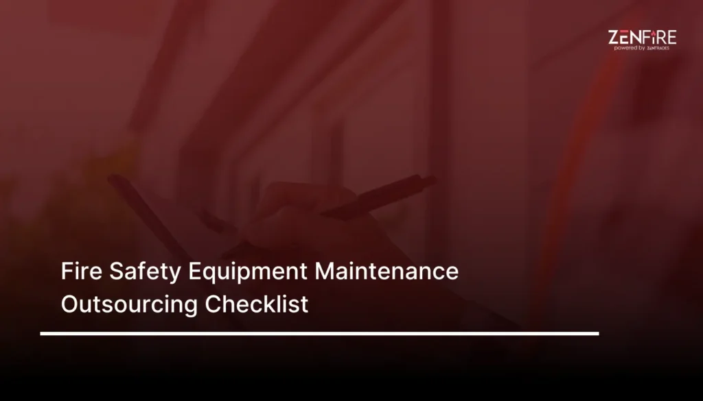 Fire Safety Equipment Maintenance Outsourcing Checklist​