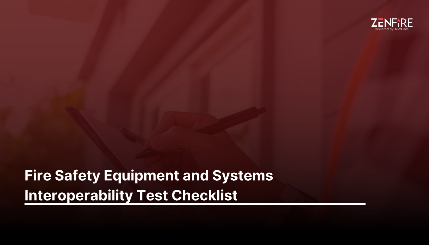 Fire safety equipment and systems interoperability test – Checklist