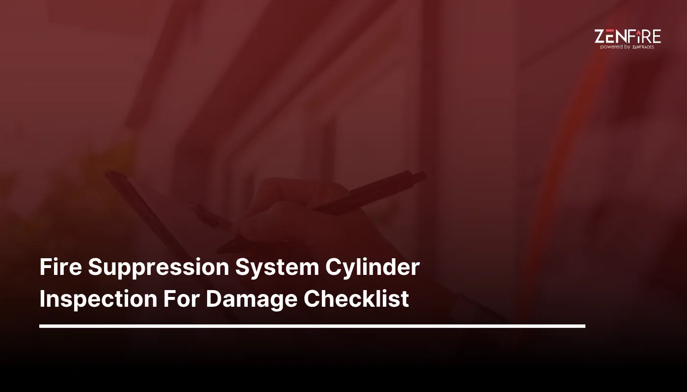 Fire Suppression System Cylinder Inspection for Damage Checklist