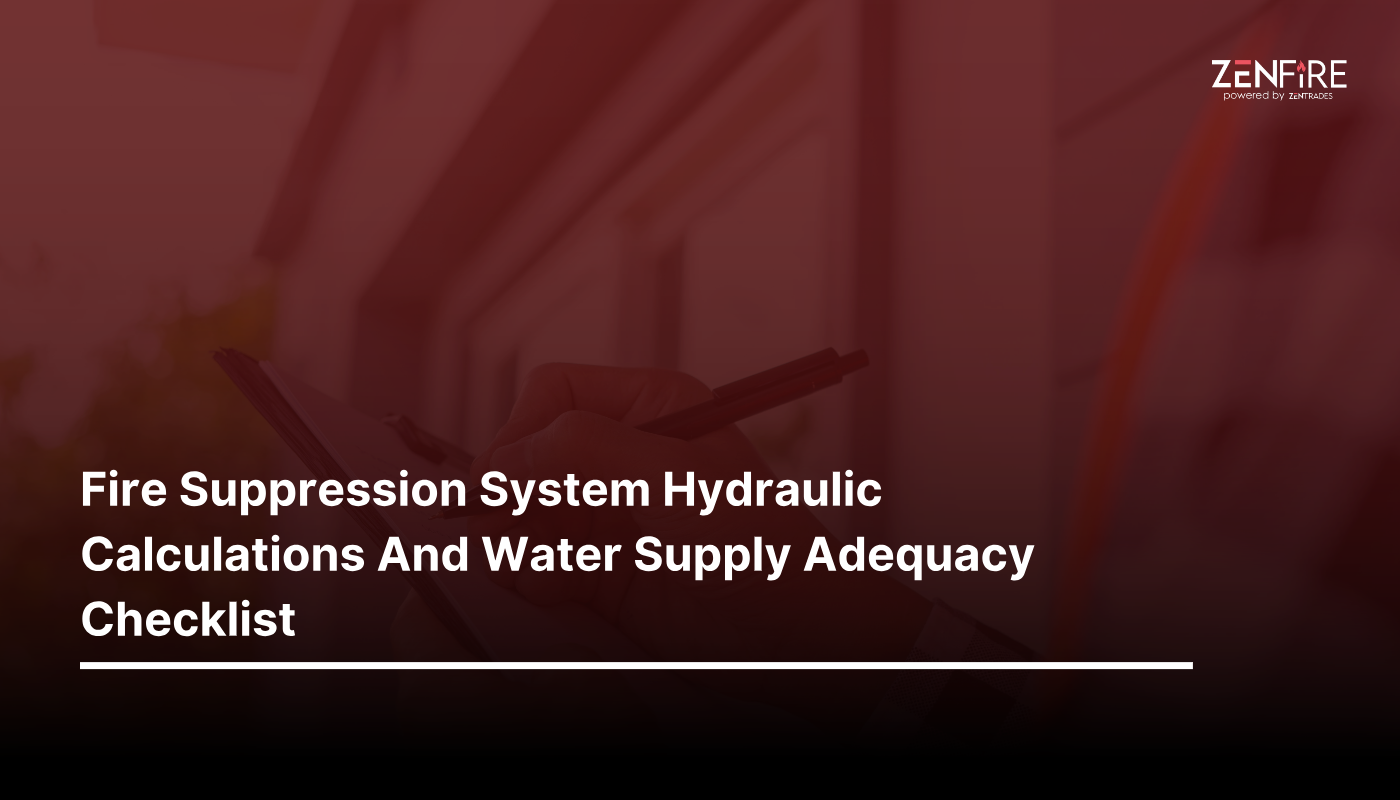 Fire suppression system hydraulic calculations and water supply adequacy checklist