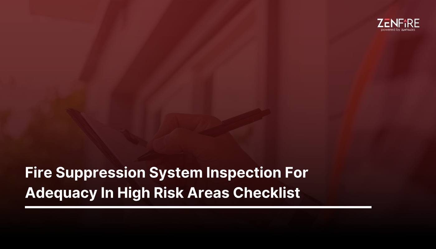 Fire suppression system inspection for adequacy in high-risk areas checklist