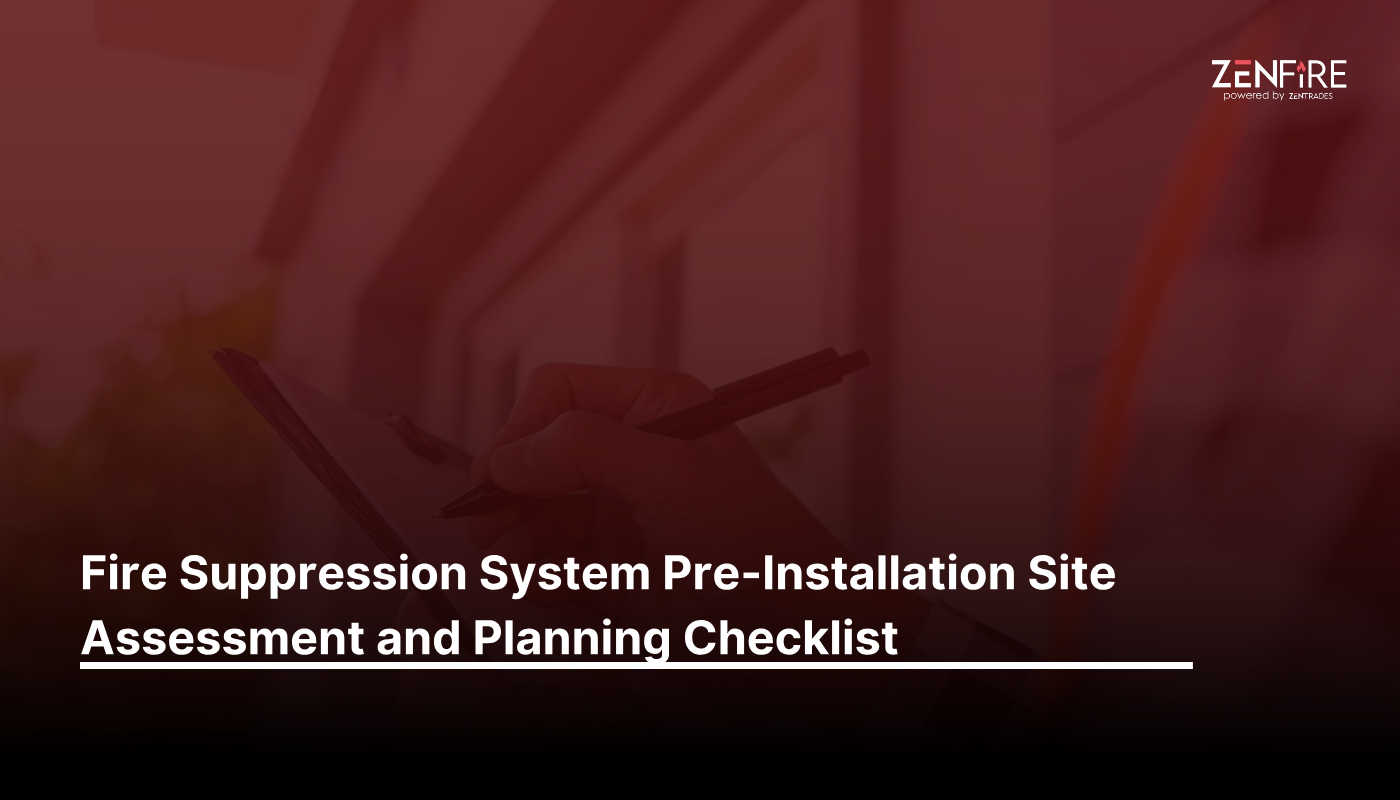 Fire suppression system pre installation site assessment and planning – Checklist