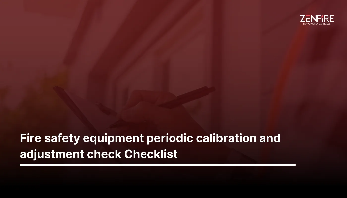 fire safety equipment periodic calibration and adjustment check checklist