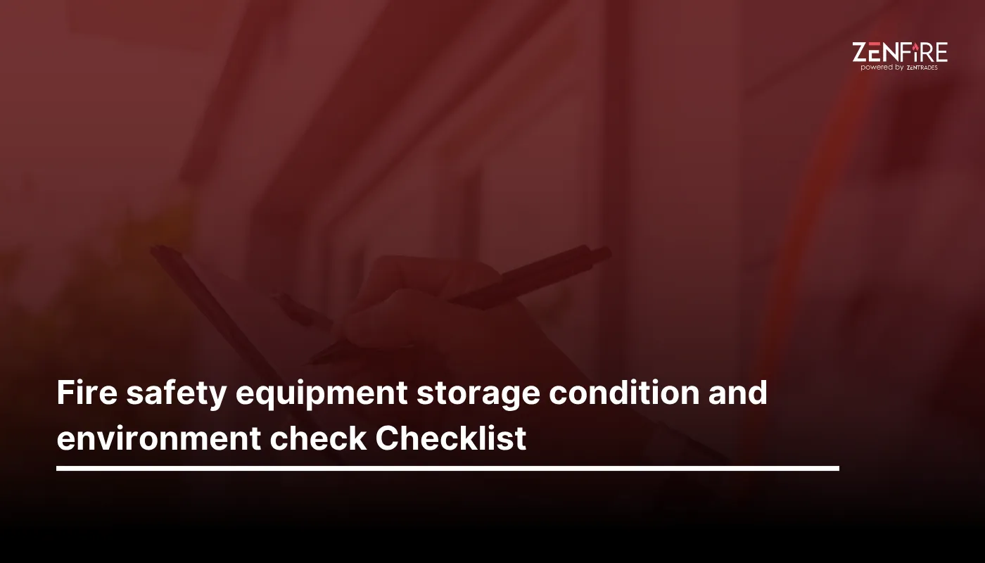 fire safety equipment storage condition and environment check checklist