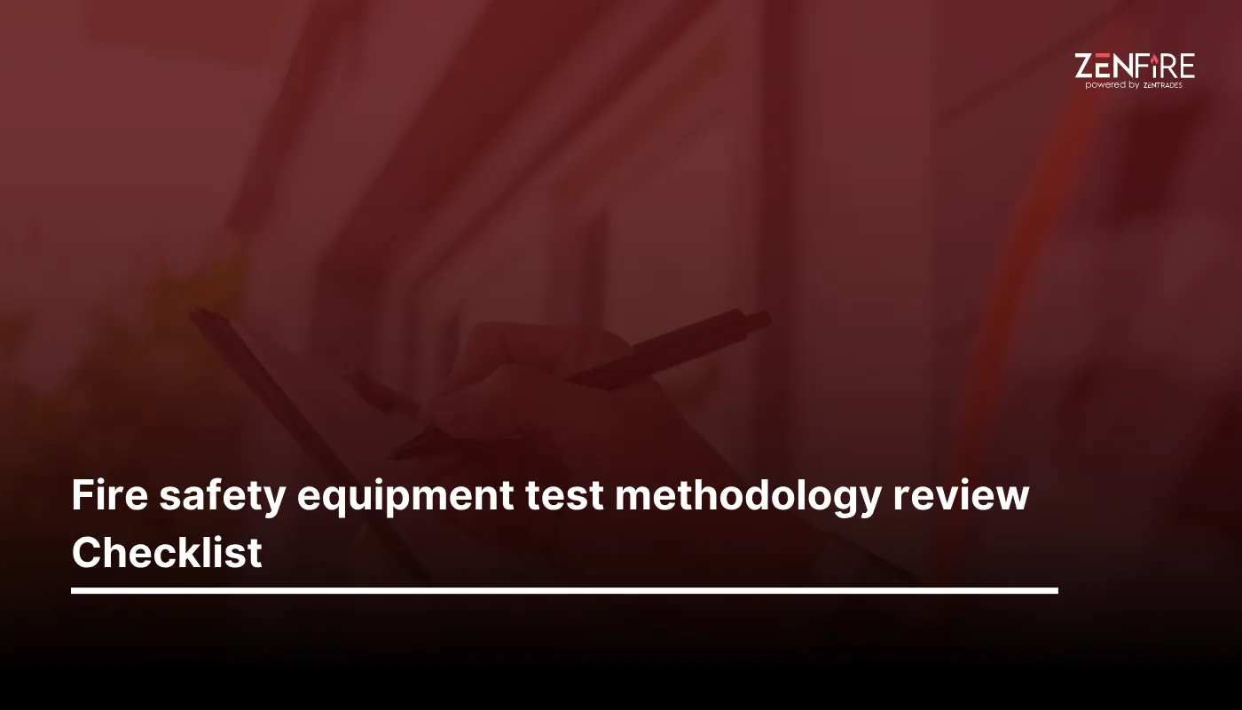 Fire Safety Equipment Test Methodology Review Checklist