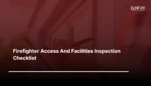 Firefighter Access And Facilities Inspection Checklist​