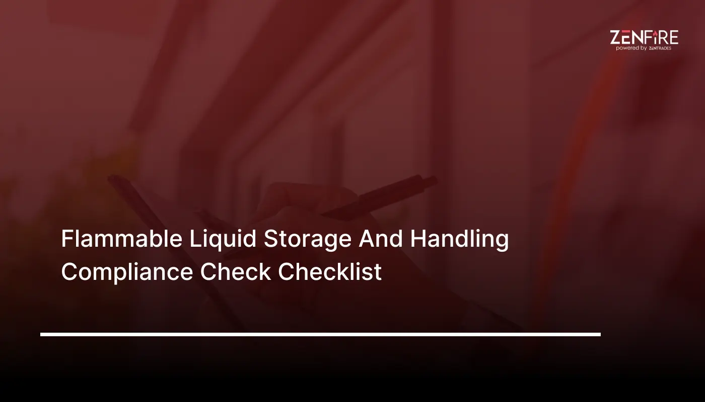 Flammable Liquid Storage and Handling Compliance Check Checklist