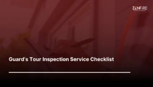 Guard’s Tour Inspection Service Checklist