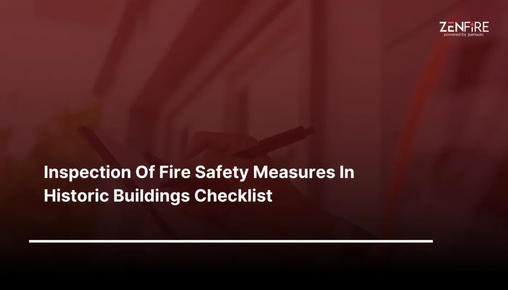 Inspection Of Fire Safety Measures In Historic Buildings Checklist ​