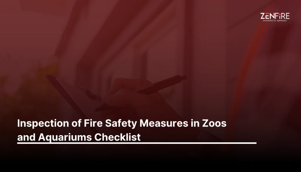 Inspection of Fire Safety Measures in Zoos and Aquariums Checklist