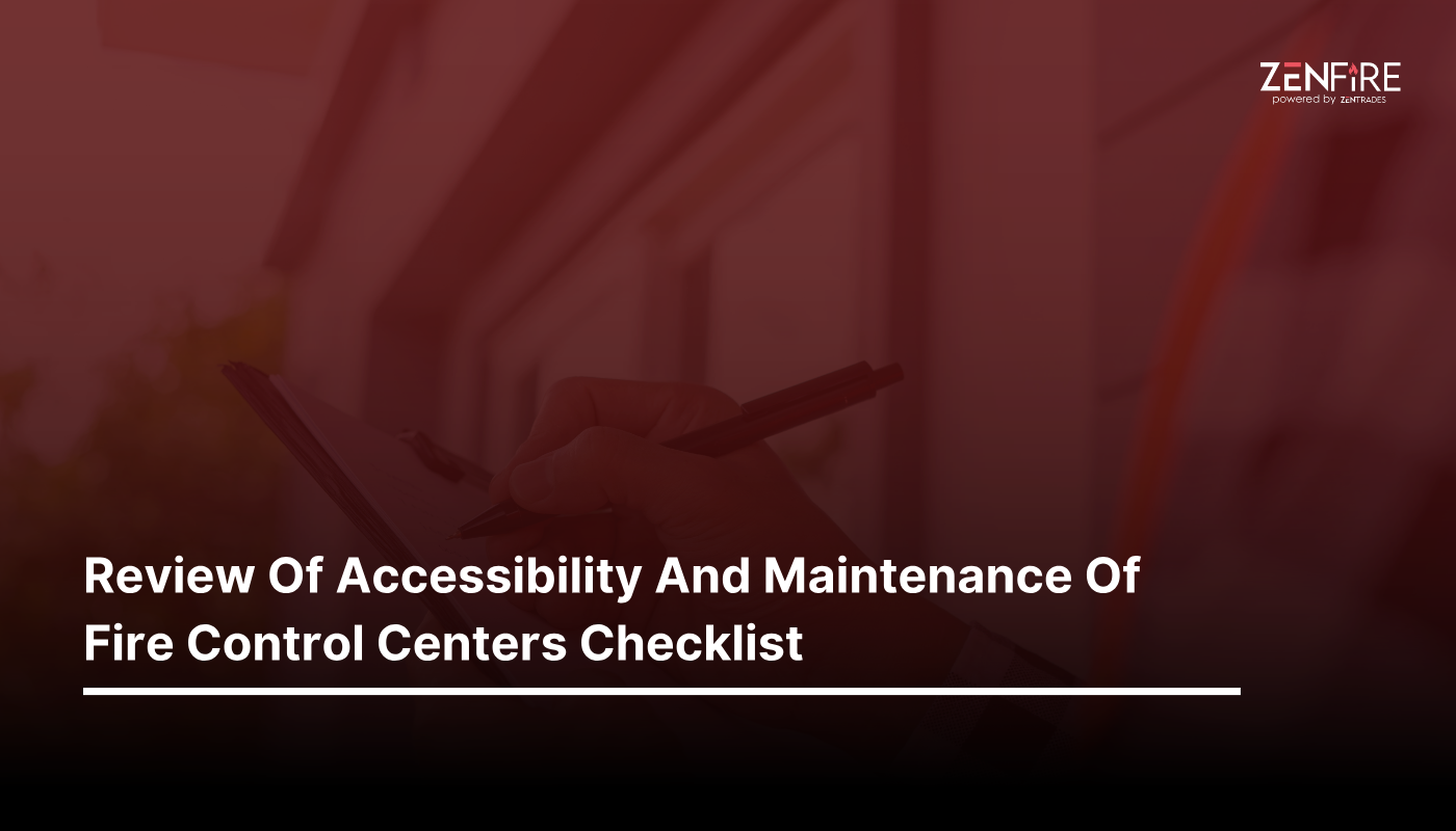 Review of accessibility and maintenance of fire control centers Checklist