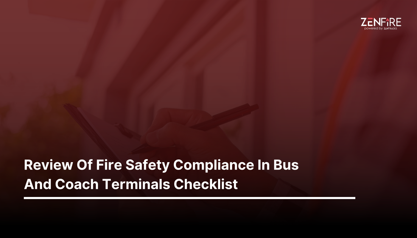 Review of fire safety compliance in bus and coach terminals checklist