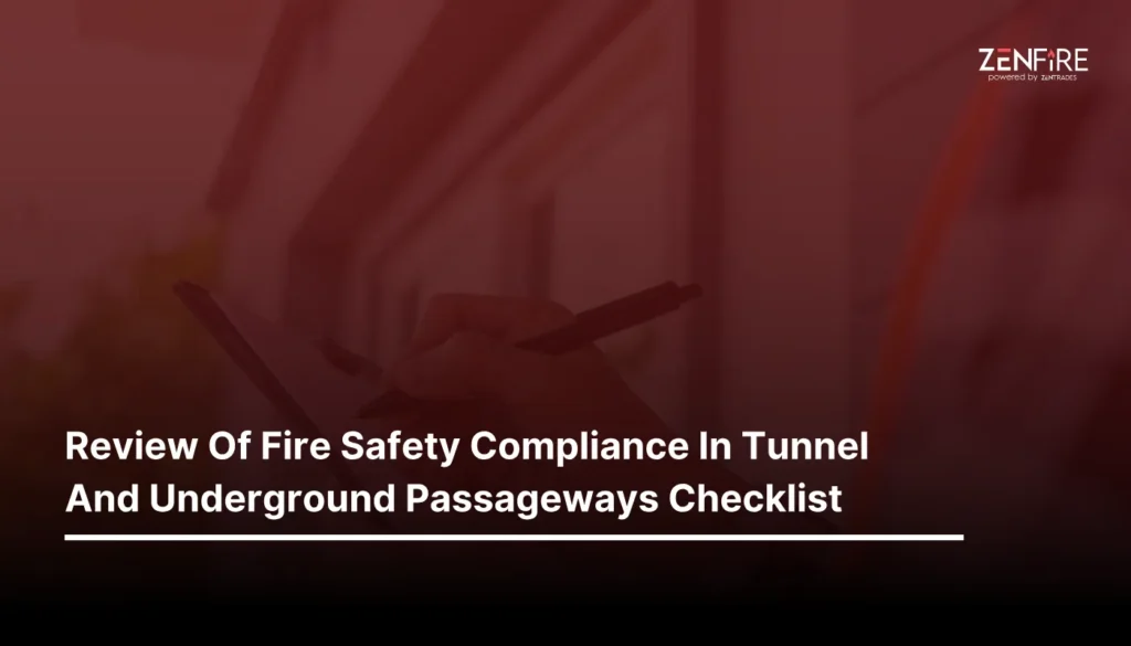 Review Of Fire Safety Compliance In Tunnel And Underground Passageways Checklist