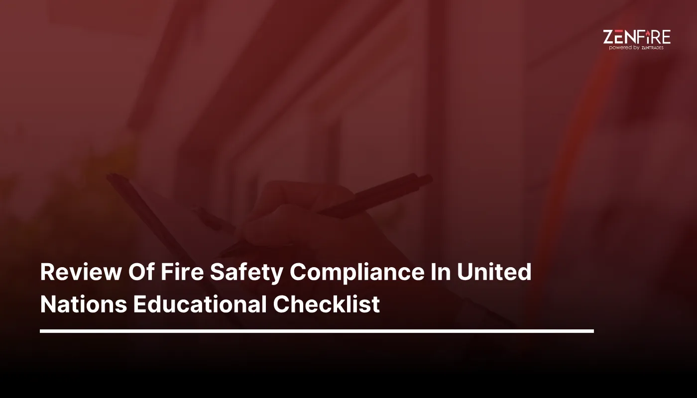 Review Of Fire Safety Compliance In United Nations Educational Checklist